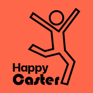 06 Happy Caster